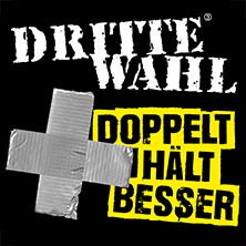 Dritte Wahl - Doppelt Hält Besser