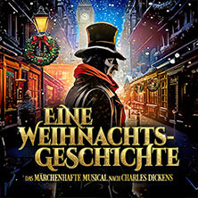 Eine Weihnachtsgeschichte - Das märchenhafte Musical in Berlin