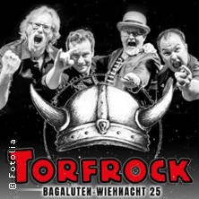 Torfrock - 34 Jahre Bagaluten-Wiehnacht
