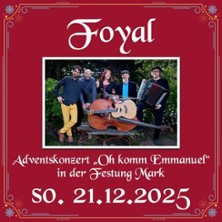 Foyal - Adventskonzert: Oh komm Emmanuel
