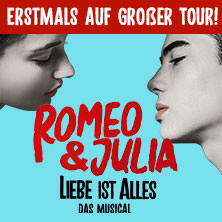 ROMEO & JULIA - Liebe ist alles - Die Tour