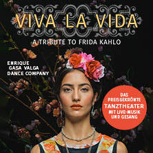 Viva la Vida – A Tribute to Frida Kahlo