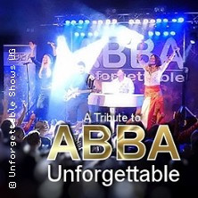 A Tribute to Abba - Unforgettable Konzert / Unforgettable Shows