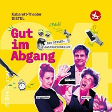 Kabarett-Theater Distel Berlin - Gut im Abgang! - der Distel-Jahresrückblick