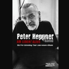 Peter Heppner & Band - Am Leben / Alive Pre-Listening Tour 2025