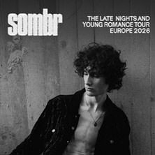 sombr - The Late Nights and Young Romance Tour Europe 2026