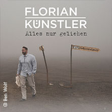 Florian Künstler - Alles nur geliehen - Tour 2027