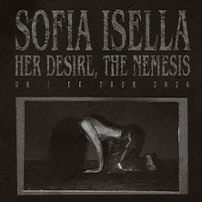 Sofia Isella - Her Desire, The Nemesis UK/EU Tour 2026