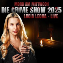 Mord am Mittwoch - Die Crime Show - Lucia Leona