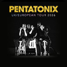 Pentatonix - UK / European Tour 2026