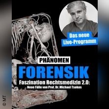 Michael Tsokos | Phänomen Forensik - Faszination Rechtsmedizin 2.0