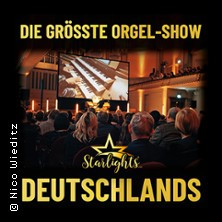 Starlights Live - Die größte Orgel-Show Deutschlands