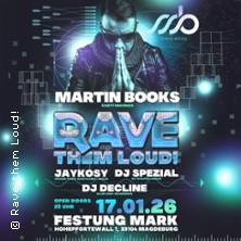 Rave Them Loud! #5 | Festung Mark Magdeburg