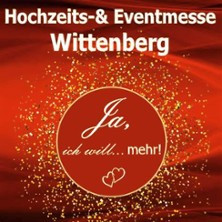 Hochzeits- & Eventmesse Wittenberg