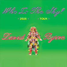 An Evening With David Byrne - Who is the Sky Tour