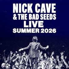 Nick Cave & The Bad Seeds - Tour 2026